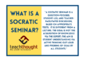 What is a Socratic seminar