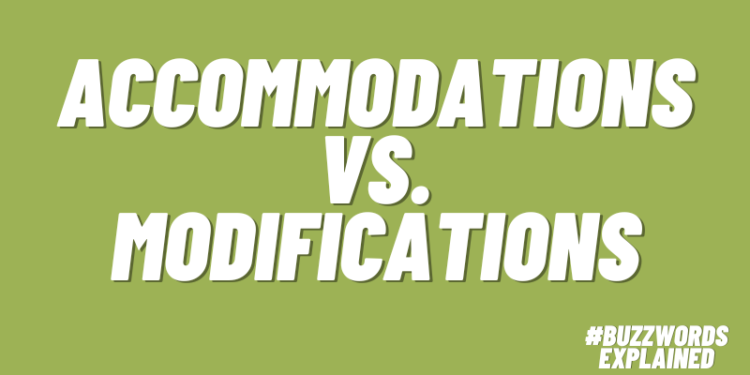 accommodations vs modifications